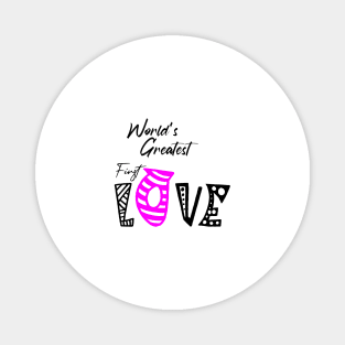 World's greatest first love , girlfriend holiday , girlfriend Magnet